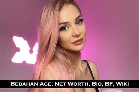 bebahan hannah|Bebahan Age, Height, Wiki, Real Name, Net Worth,。